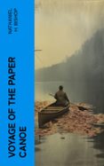 Libro electrónico descargar amazon VOYAGE OF THE PAPER CANOE  (edición en inglés)