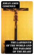 Descargar kindle books gratis THE LABYRINTH OF THE WORLD AND THE PARADISE OF THE HEART