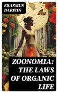 ZOONOMIA: THE LAWS OF ORGANIC LIFE  (edición en inglés)