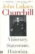 churchill: visionary, statesman, historian-john lukacs-9780300103021 churchill: visionary, statesman, historian-john lukacs-9780300103021