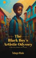 THE BLACK BOY'S ARTISTIC ODYSSEY  (edición en inglés)