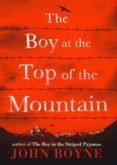 the boy at the top of the mountain-john boyne-9780857534521 the boy at the top of the mountain-john boyne-9780857534521