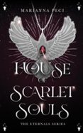 A HOUSE OF SCARLET SOULS  (edición en inglés)