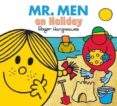mr. men on holiday (mr. men & little miss everyday) -roger hargreaves-9781405278621 mr. men on holiday (mr. men & little miss everyday) -roger hargreaves-9781405278621