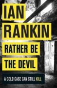 rather be the devil-ian rankin-9781409159421 rather be the devil-ian rankin-9781409159421