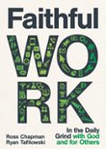 FAITHFUL WORK  (edición en inglés)