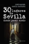 30 lugares de sevilla donde pasar miedo (ebook)-9781524303921 30 lugares de sevilla donde pasar miedo (ebook)-9781524303921
