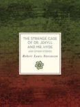 the strange case of dr. jekyll and mr. hyde and other stories-robert louis stevenson-9781631062421 the strange case of dr. jekyll and mr. hyde and other stories-robert louis stevenson-9781631062421