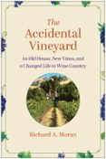 THE ACCIDENTAL VINEYARD