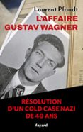 Descargar libros gratis de electrónica L'AFFAIRE GUSTAV WAGNER  (edición en francés)