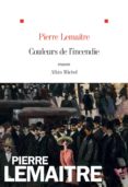couleurs de l incendie-pierre lemaitre-9782226392121 couleurs de l incendie-pierre lemaitre-9782226392121