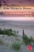 les morts nous parlent (t02)-f brune-9782253125921 les morts nous parlent (t02)-f brune-9782253125921