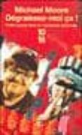 degraissez-moi ça!: petite balade dans le cauchemar americain-michael moore-9782264037121 degraissez-moi ça!: petite balade dans le cauchemar americain-michael moore-9782264037121