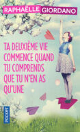 ta deuxième vie commence quand tu comprends que tu n en as qu une-giordano raphaelle-9782266270021 ta deuxième vie commence quand tu comprends que tu n en as qu une-giordano raphaelle-9782266270021