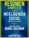 Libro descargable e gratis RESUMEN COMPLETO: INTELIGENCIA SOCIAL (SOCIAL INTELLIGENCE) - BASADO EN EL LIBRO DE DANIEL GOLEMAN 9783967990621