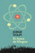 en busca de klingsor (trilogía del siglo xx 1) (ebook)-jorge volpi-9786071114921 en busca de klingsor (trilogía del siglo xx 1) (ebook)-jorge volpi-9786071114921