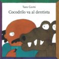 cocodrilo va al dentista-taro gomi-9786071601421 cocodrilo va al dentista-taro gomi-9786071601421