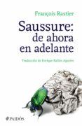saussure: de ahora en adelante (ebook)-9786077472421 saussure: de ahora en adelante (ebook)-9786077472421