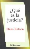 ¿que es la justicia? (25ª ed.)-hans kelsen-9786077921721 ¿que es la justicia? (25ª ed.)-hans kelsen-9786077921721