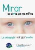 mirar al alma de los niños-bert hellinger-9786078002221 mirar al alma de los niños-bert hellinger-9786078002221
