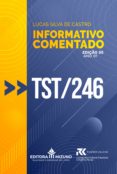 Descargar ebook para móvil INFORMATIVO COMENTADO - TST 246 9786555264821 de LUCAS SILVA DE CASTRO