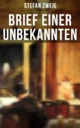 brief einer unbekannten (vollständige deutsche ausgabe) (ebook)-stefan zweig-9788027217021 brief einer unbekannten (vollständige deutsche ausgabe) (ebook)-stefan zweig-9788027217021