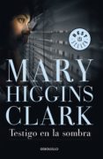 testigo en la sombra (ebook)-mary higgins clark-9788401353321 testigo en la sombra (ebook)-mary higgins clark-9788401353321