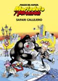 mortadelo y filemon: safari callejero (magos del humor 3)-francisco ibañez-9788402421821 mortadelo y filemon: safari callejero (magos del humor 3)-francisco ibañez-9788402421821