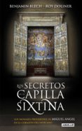los secretos de la capilla sixtina (ebook)-9788403131521 los secretos de la capilla sixtina (ebook)-9788403131521