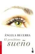 el penultimo sueño-angela becerra-9788408067221 el penultimo sueño-angela becerra-9788408067221