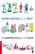 la importancia de las cosas-marta rivera de la cruz-9788408093121 la importancia de las cosas-marta rivera de la cruz-9788408093121