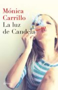 la luz de candela (ebook)-monica carrillo-9788408128021 la luz de candela (ebook)-monica carrillo-9788408128021