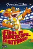 gs 65: ¡final de supercoa en ratonia!-geronimo stilton-9788408165521 gs 65: ¡final de supercoa en ratonia!-geronimo stilton-9788408165521