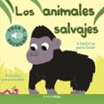los animales salvajes (toca y escucha)-marion billet-9788408169321 los animales salvajes (toca y escucha)-marion billet-9788408169321