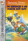 prehistorratones 15: ¡no desperteis a las moscas ronf ronf!-geronimo stilton-9788408171621 prehistorratones 15: ¡no desperteis a las moscas ronf ronf!-geronimo stilton-9788408171621