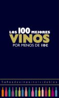 los 100 mejores vinos por menos de 10 euros, 2018 (ebook)-9788408179221 los 100 mejores vinos por menos de 10 euros, 2018 (ebook)-9788408179221