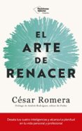 Descargar el formato gratuito de libro electrónico en pdf. EL ARTE DE RENACER de CÉSAR ROMERA FB2 CHM