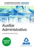 auxiliares administrativos de corporaciones locales: supuestos practicos-9788414204221 auxiliares administrativos de corporaciones locales: supuestos practicos-9788414204221