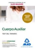 cuerpo auxiliar de la comunidad autonoma de las illes balears. test del temario-9788414208021 cuerpo auxiliar de la comunidad autonoma de las illes balears. test del temario-9788414208021