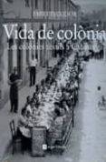 vida de colonia-emili teixidor-9788415002321 vida de colonia-emili teixidor-9788415002321