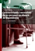 característiques i necessitats en atenció a persones-9788415309321 característiques i necessitats en atenció a persones-9788415309321