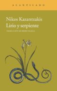 lirio y serpiente-nikos kazantzakis-9788415689621 lirio y serpiente-nikos kazantzakis-9788415689621