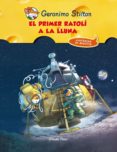 (pe) el primer ratolí a la lluna-geronimo stilton-9788415790921 (pe) el primer ratolí a la lluna-geronimo stilton-9788415790921