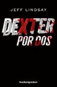dexter por dos-jeff lindsay-9788415870821 dexter por dos-jeff lindsay-9788415870821