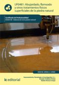 abujardado, flameado y otros tratamientos fisicos superficiales de la piedra natural. iexd0108 (ebook)-9788416067121 abujardado, flameado y otros tratamientos fisicos superficiales de la piedra natural. iexd0108 (ebook)-9788416067121