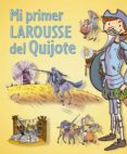 mi primer larousse del quijote-9788416124121 mi primer larousse del quijote-9788416124121