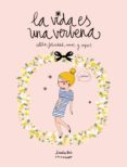 la vida es una verbena-lucia be-9788416177721 la vida es una verbena-lucia be-9788416177721