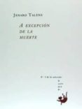 a excepcion de la muerte-jenaro talens-9788416319121 a excepcion de la muerte-jenaro talens-9788416319121