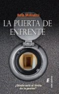 la puerta de enfrente-ilaria mulinacci-9788416321421 la puerta de enfrente-ilaria mulinacci-9788416321421