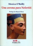 una corona para nefertiti-monica o´reilly vázquez-9788416447121 una corona para nefertiti-monica o´reilly vázquez-9788416447121